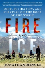 Fire and Ice: Soot, Solidarity and Survival on the Roof of the World